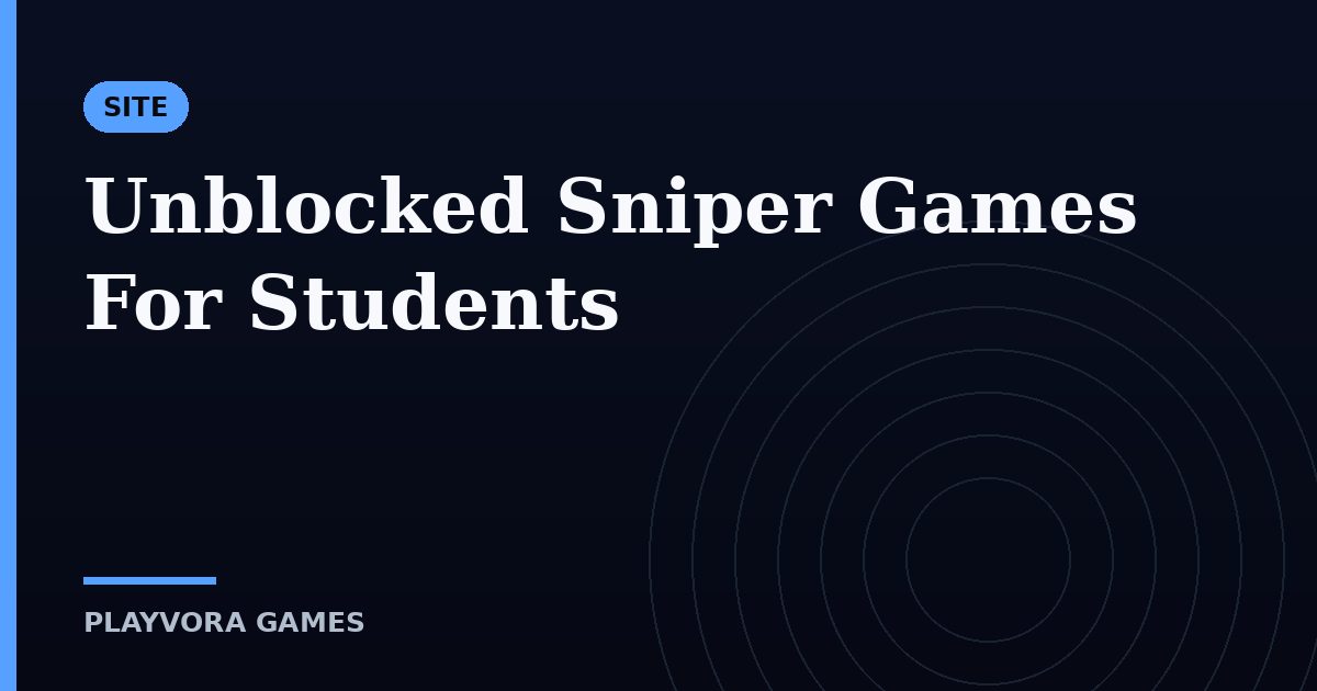 Unblocked Sniper Games For Students