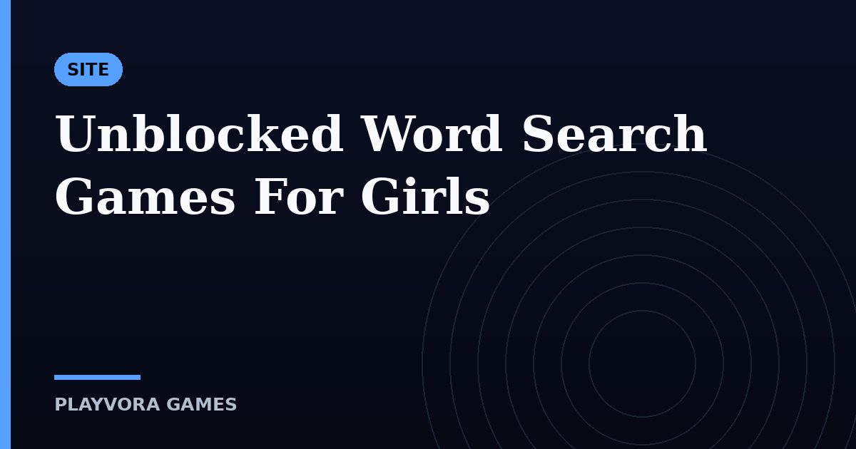 Unblocked Word Search Games For Girls