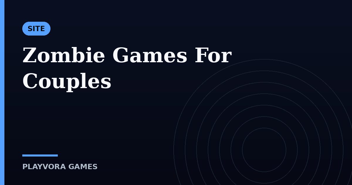Zombie Games For Couples