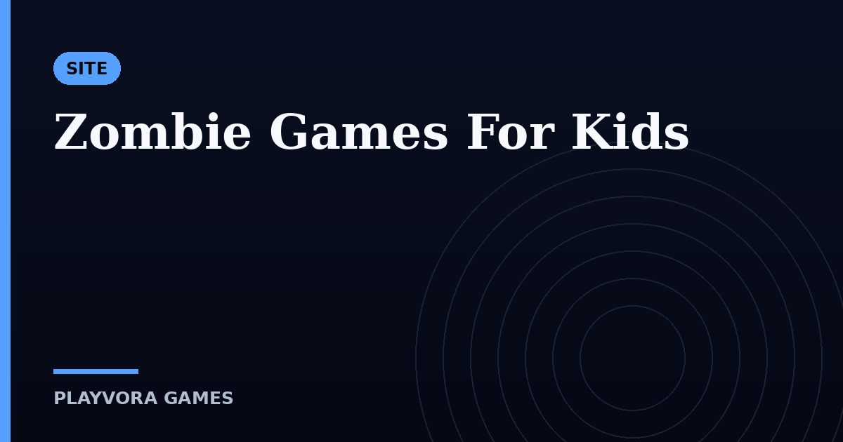 Zombie Games For Kids