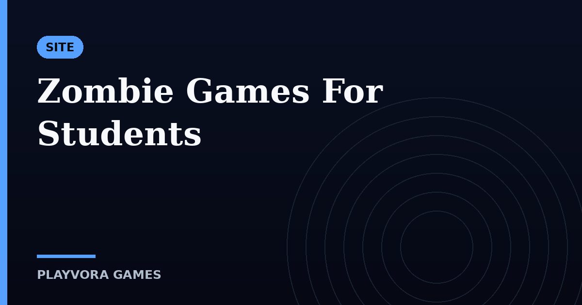 Zombie Games For Students