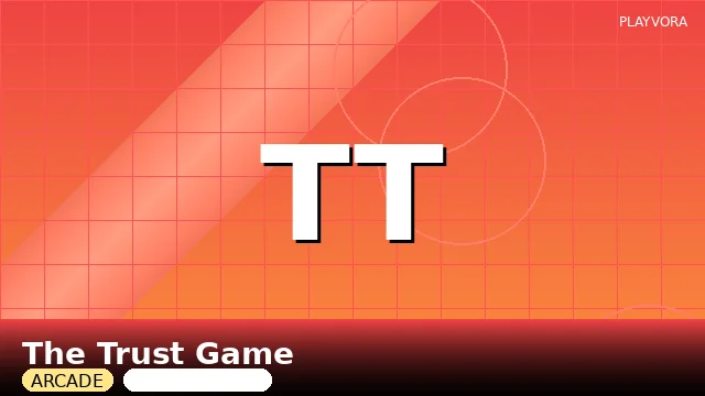The Trust Game